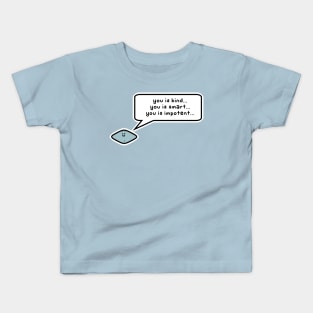 You is smart Kids T-Shirt